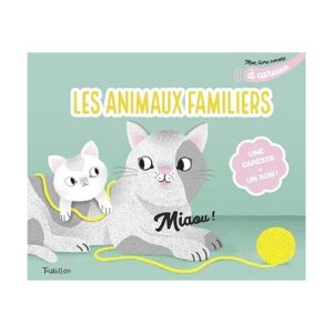 Tourbillon Mon livre sonore à caresser - Les animaux familiers