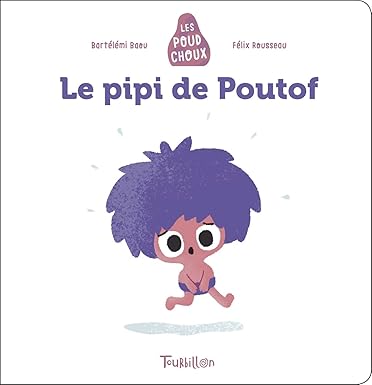 Histoire poud choux - Le pipi de Poutof