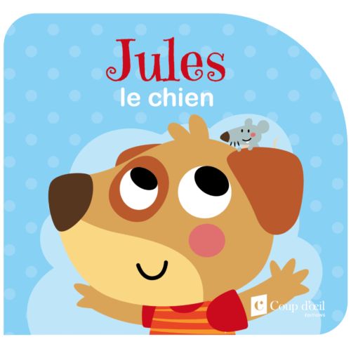 Mes meilleurs amis – Jules le chien